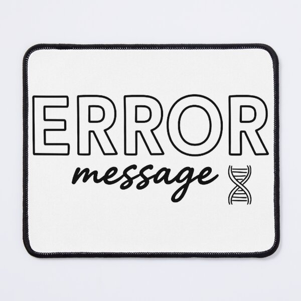 Item preview, Error message from DNA designed and sold by Brainy_Prints.