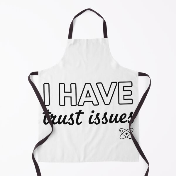 Item preview, I have trust issues designed and sold by Brainy_Prints.