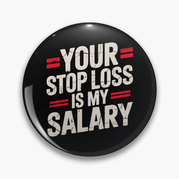 Item preview, Your Stop Loss Is My Salary I Trading Humor I Trader Mindset designed and sold by Riskt8ker Shop.
