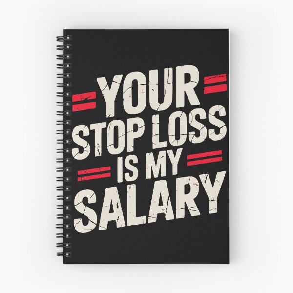 Item preview, Your Stop Loss Is My Salary I Trading Humor I Trader Mindset designed and sold by Riskt8ker Shop.