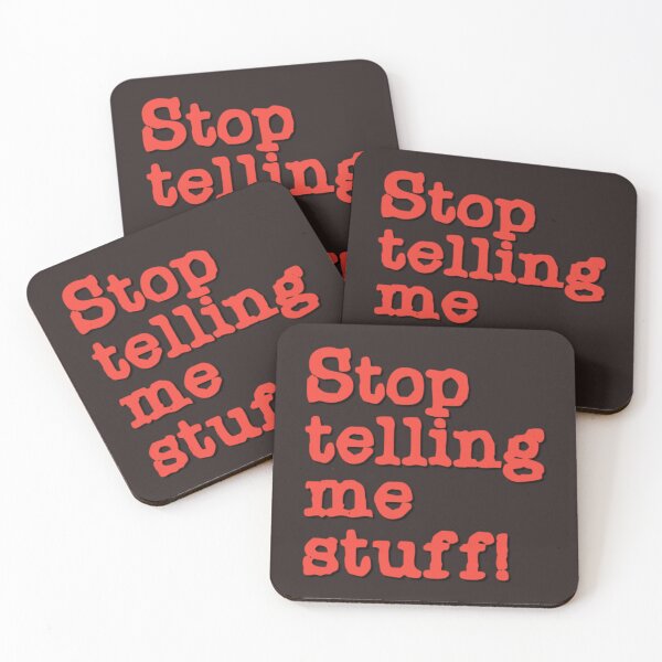 Item preview, Stop telling me stuff! designed and sold by DianeBP.