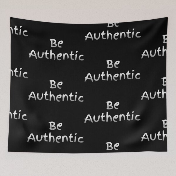 Item preview, Be Authentic  designed and sold by Roysdisturbia.