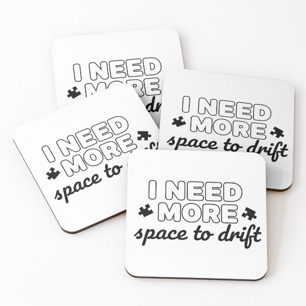 Item preview, Need space to drift designed and sold by Brainy_Prints.