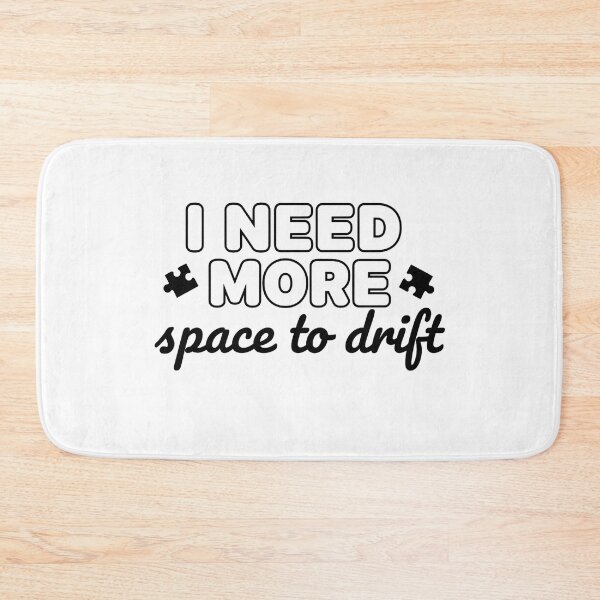 Item preview, Need space to drift designed and sold by Brainy_Prints.