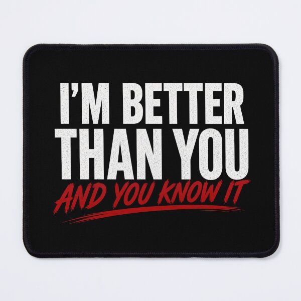 Item preview, MJF I'M BETTER THAN YOU AND YOU KNOW IT designed and sold by WeLoveWrestling.