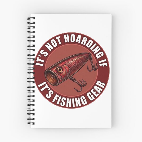 Item preview, Its not hoarding if it’s fishing gear  designed and sold by unionpride.