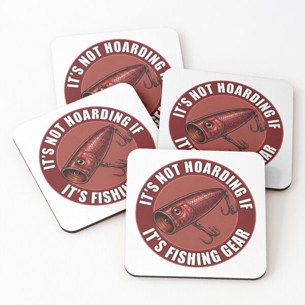 Item preview, Its not hoarding if it’s fishing gear  designed and sold by unionpride.