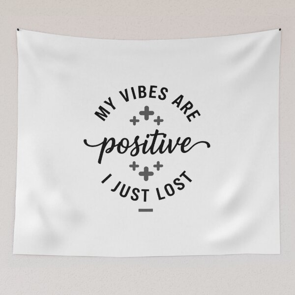 Item preview, My vibes are positive designed and sold by Brainy_Prints.