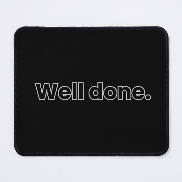 Item preview, WELL DONE designed and sold by texttoday.