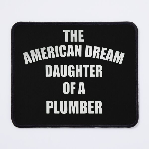 Item preview, American Dream Daughter of a Plumber Funny Plumber Pride Gift designed and sold by haitrieuic96.