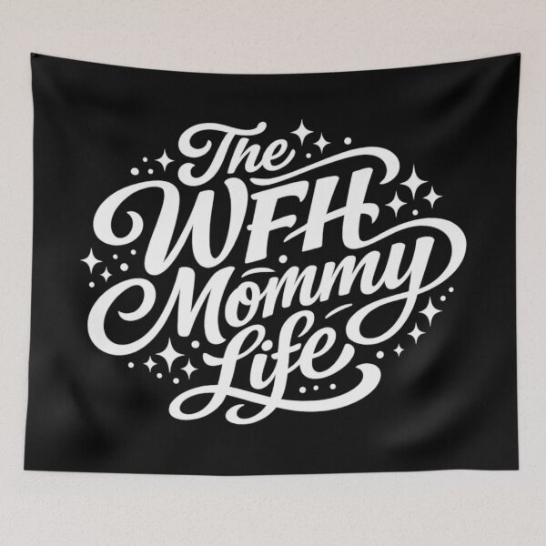 Item preview, WFH Mommy Life – Work From Home Mom Typography designed and sold by SidTastic .