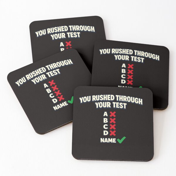 Item preview, You Rushed Through Your Test Funny Exam Meme designed and sold by FrameFlow.