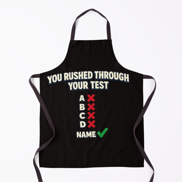 Item preview, You Rushed Through Your Test Funny Exam Meme designed and sold by FrameFlow.