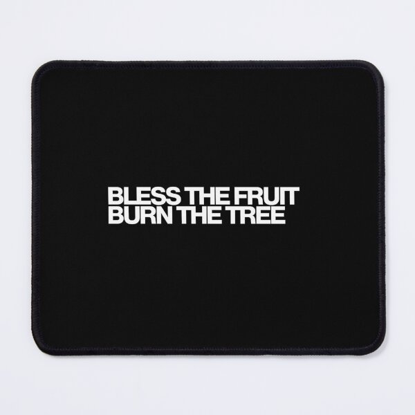 Item preview, Bless The Fruit Burn The Tree - The Testaments Art designed and sold by dsxclothing.
