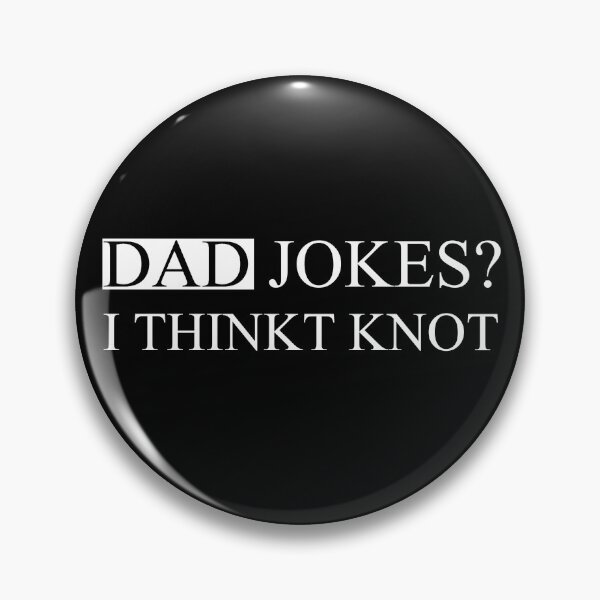 Item preview, Dad jokes? I think knot designed and sold by FunnyShop67.