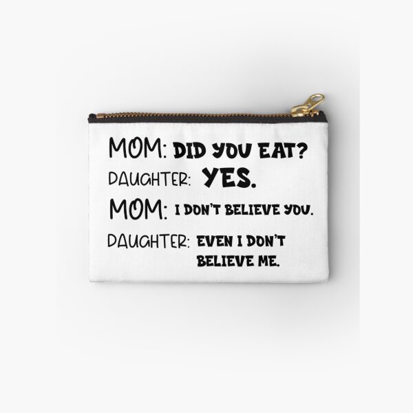Item preview, Funny Mom & Daughter Relatable Quote | "Did You Eat?" Dialogue  designed and sold by Abibless1998.