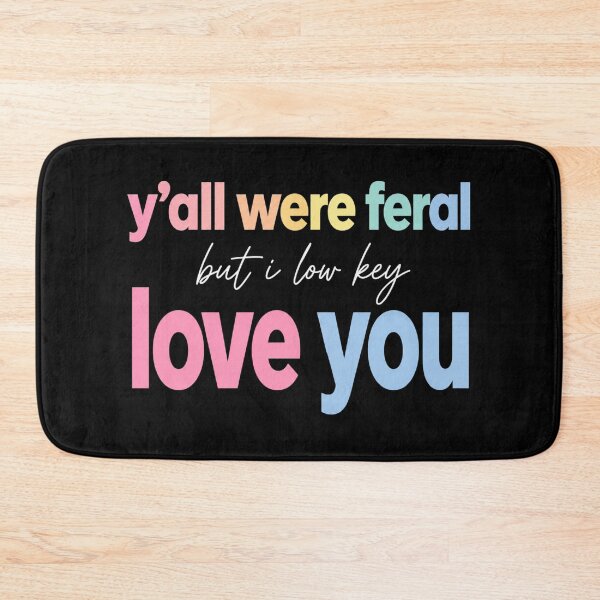 Item preview, Y'all Were Feral But I Lowkey Love You , Funny Teacher Classroom Humor Gift, Back to School Teacher Graphic Tee designed and sold by Maravillio.