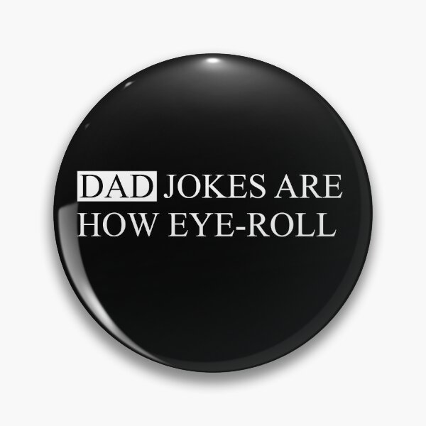 Item preview, Dad jokes are how eye-roll designed and sold by FunnyShop67.