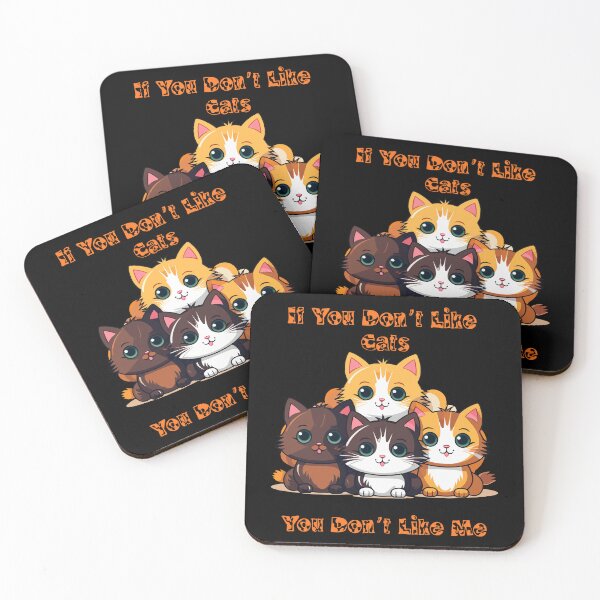 Item preview, If You Don’t Like Cats, You Don’t Like Me. designed and sold by Dinasshop.