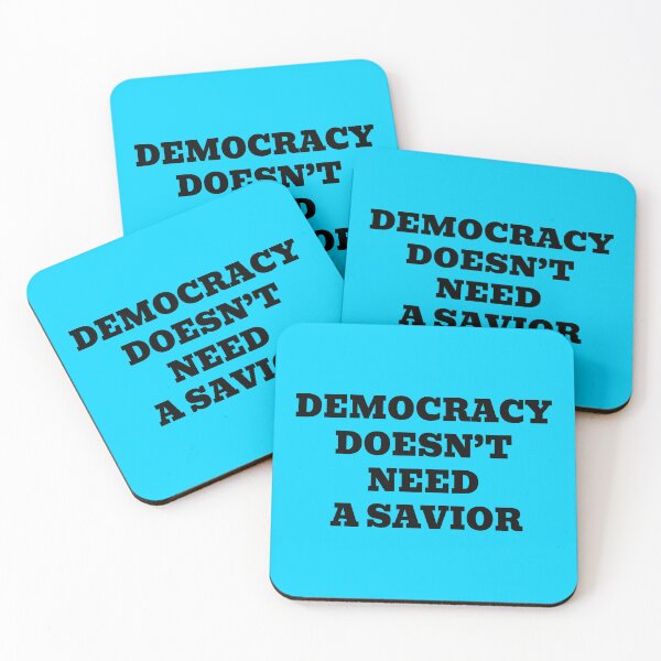 Item preview, Democracy Doesn’t Need A Savior designed and sold by WakeNBake-Tees.