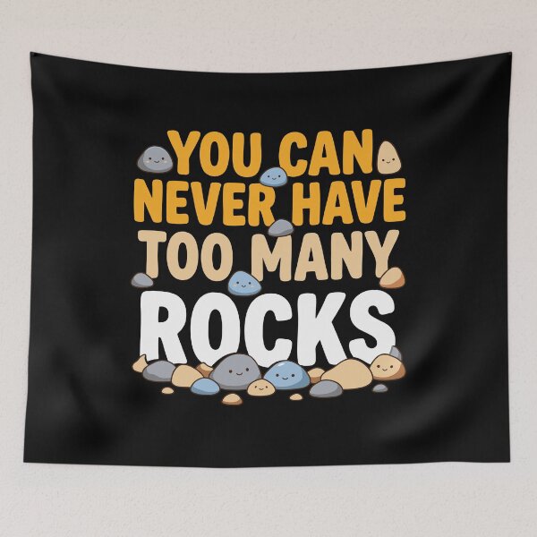 Item preview, You Can Never Have Too Many Rocks designed and sold by cozygamerstore.