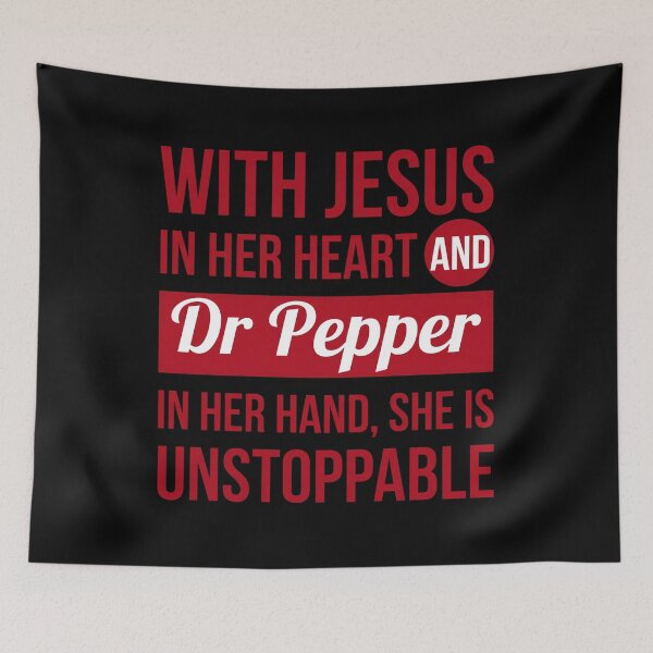 Item preview, With Jesus In Her Heart And Dr Pepper In Her Hand She Is Unstoppable designed and sold by cozygamerstore.