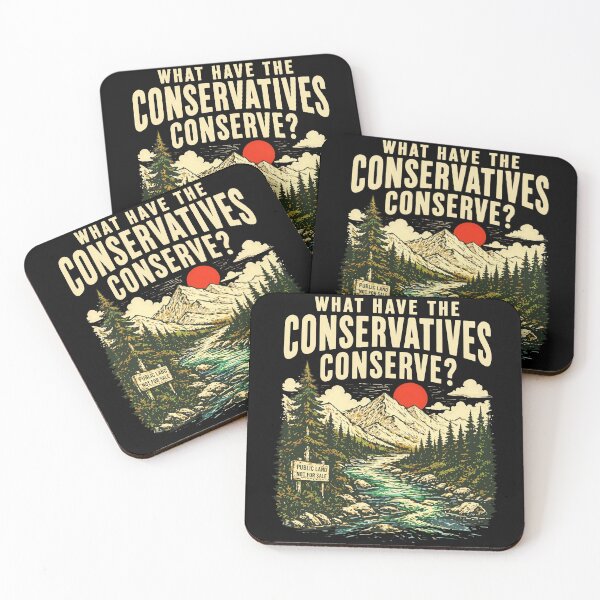 Item preview, What Have The Conservatives Conserve designed and sold by cozygamerstore.