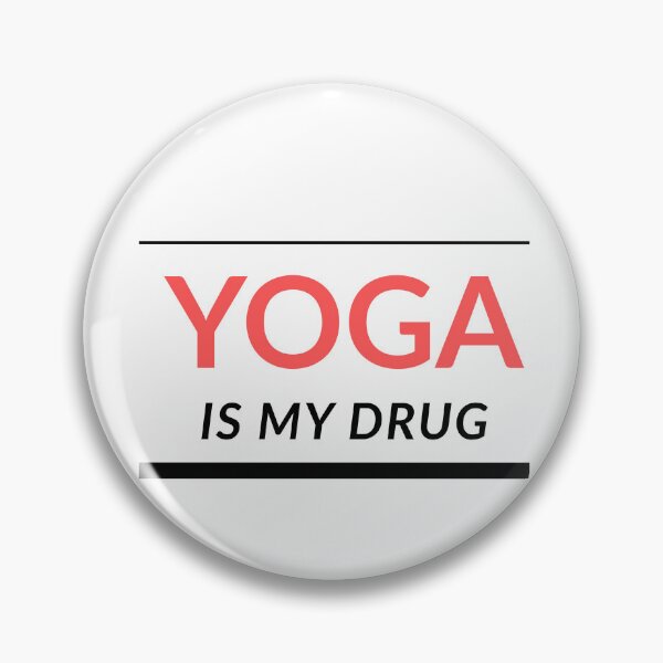 Item preview, Yoga - Yoga Is My Drug  designed and sold by PJ_Artistry.