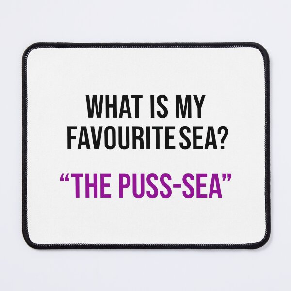 Item preview, What Is My Favourite Sea The Puss Sea designed and sold by cozygamerstore.