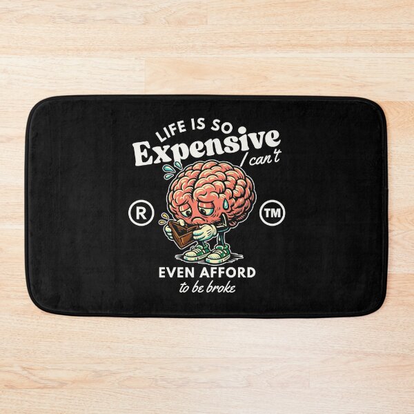 Item preview, Life is so expensive designed and sold by Peerless-Prime.