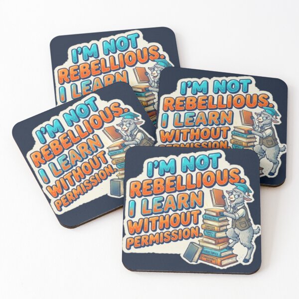 Item preview, I'm Not Rebellious I Learn Without Permission Autodidact Goat designed and sold by InnerwayStudio.