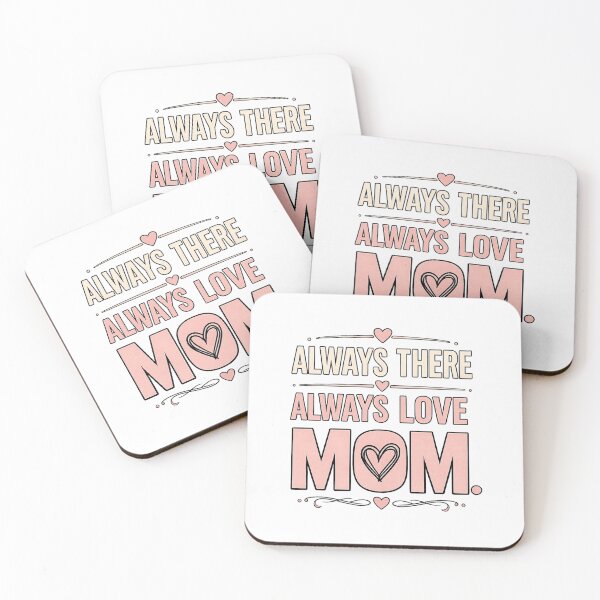 Item preview, Always There Always Love Mom designed and sold by InkDriftCity.