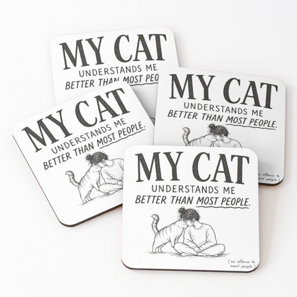 Item preview, My Cat Understands Me Better Than Most People T-Shirt | Emotional Cat Lover Quote designed and sold by IconicDesignsXd.