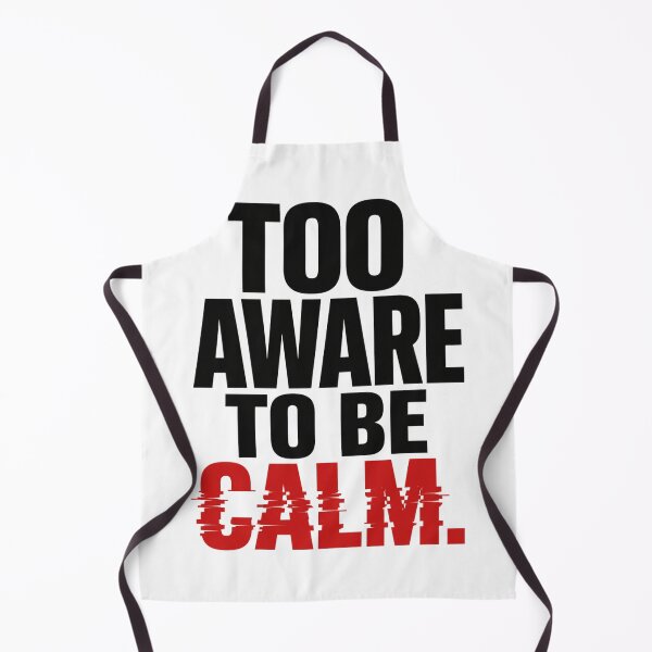 Item preview, Too Aware to Be Calm – Overthinking Anxiety Quote designed and sold by the-dovlat.