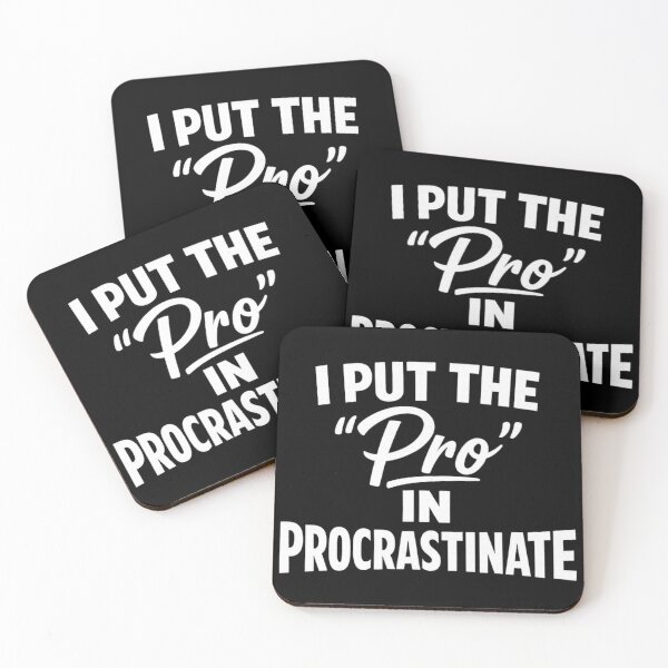 Item preview, I Put The “Pro” In Procrastinate – Funny Sarcastic Introvert Quote designed and sold by Ladys-Gents.