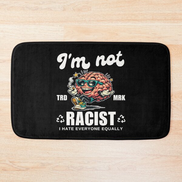 Item preview, I'm not racist designed and sold by Peerless-Prime.