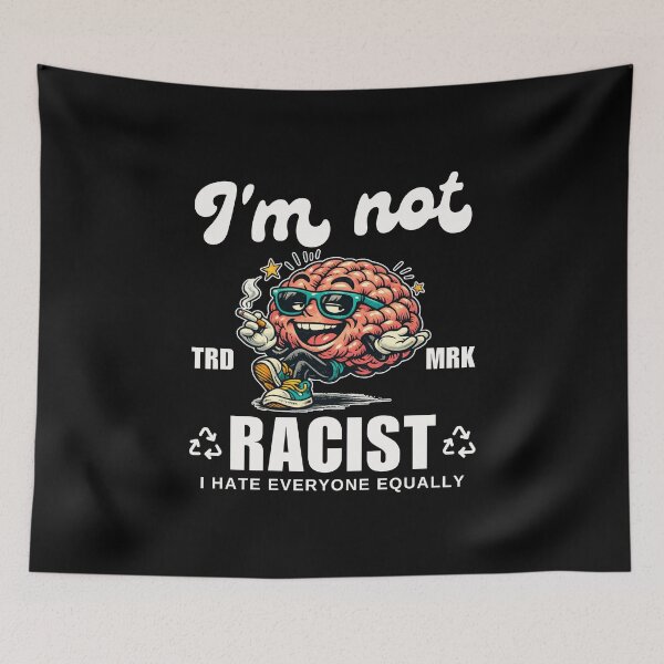 Item preview, I'm not racist designed and sold by Peerless-Prime.