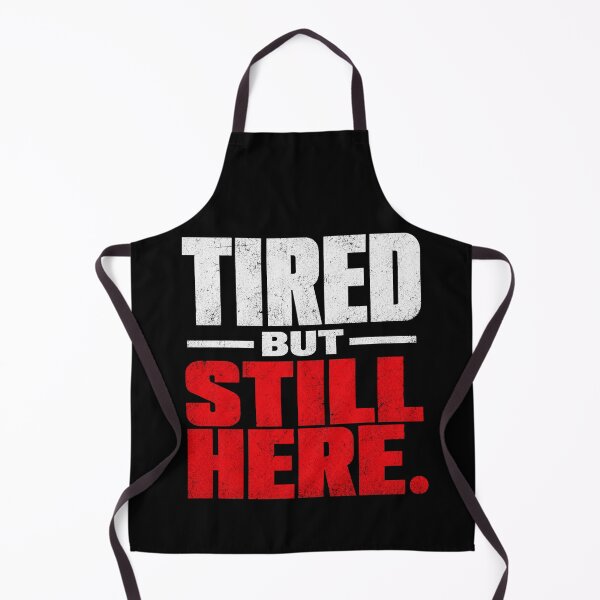 Item preview, Tired But Still Here – Mental Health Quote Resilience Motivation designed and sold by the-dovlat.
