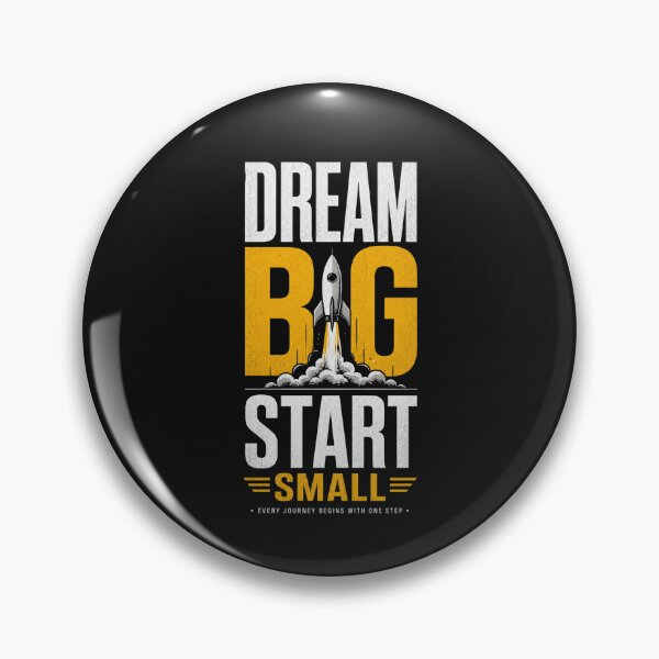Item preview, Dream Big Start Small designed and sold by CreativeTag.