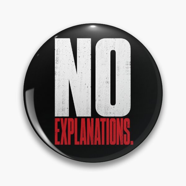 Item preview, No Explanations – Bold Attitude Quote Minimalist Streetwear designed and sold by the-dovlat.