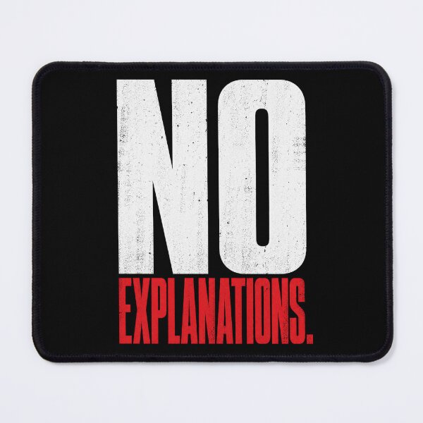 Item preview, No Explanations – Bold Attitude Quote Minimalist Streetwear designed and sold by the-dovlat.