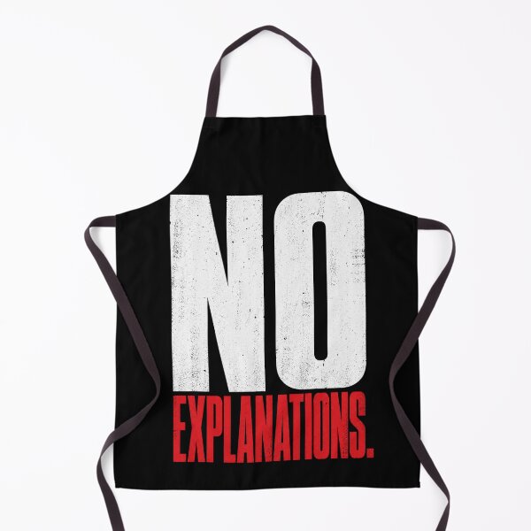 Item preview, No Explanations – Bold Attitude Quote Minimalist Streetwear designed and sold by the-dovlat.