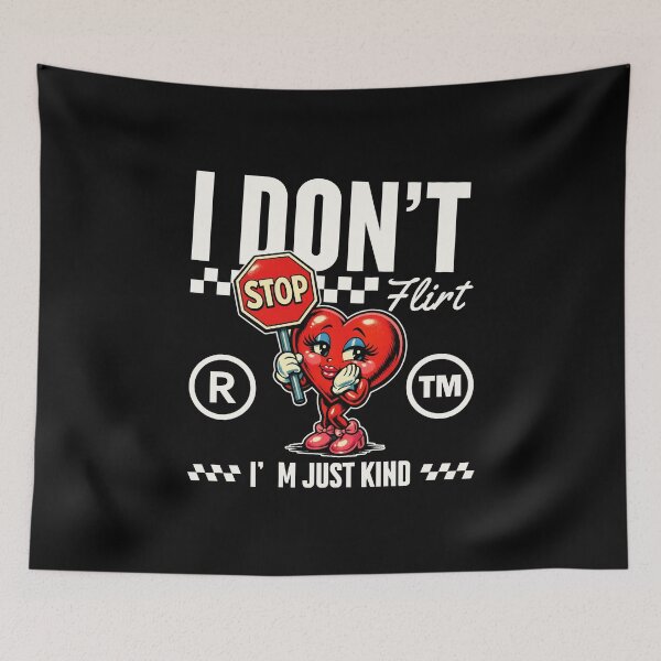 Item preview, I don't flirt designed and sold by Peerless-Prime.