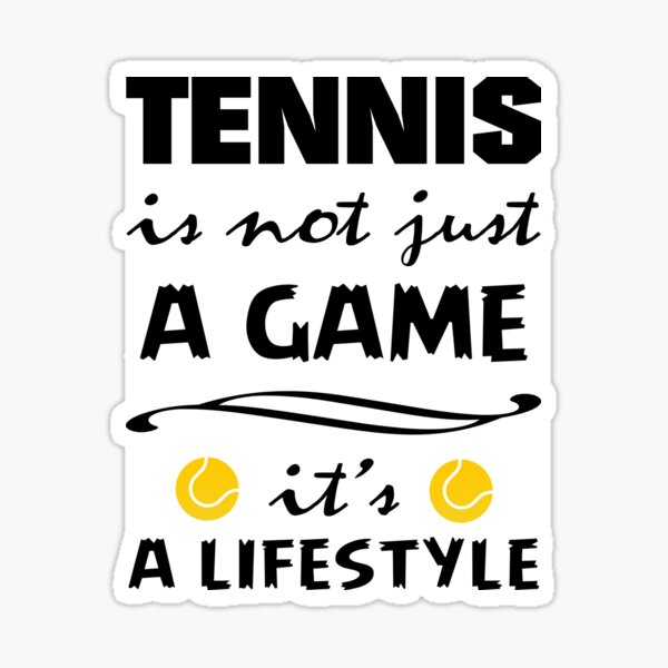 Item preview, Tennis Is Not Just A Game It's A Lifstyle - Tennis Gift For Him designed and sold by MrElgo.