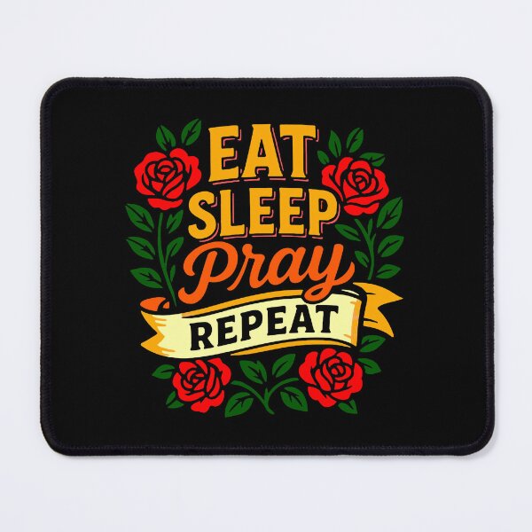 Item preview, Eat Sleep Pray Repeat designed and sold by plushism.