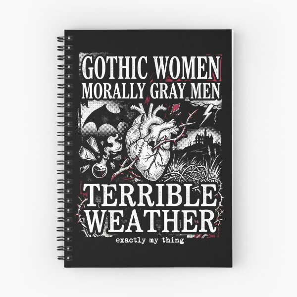 Item preview, Gothic Women Morally Gray Men Terrible Weather Exactly My Thing designed and sold by Fenay Designs.
