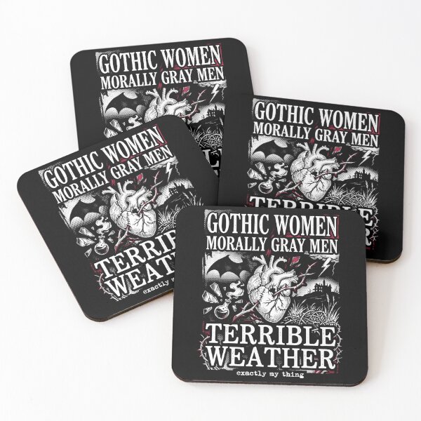 Item preview, Gothic Women Morally Gray Men Terrible Weather Exactly My Thing designed and sold by Fenay Designs.