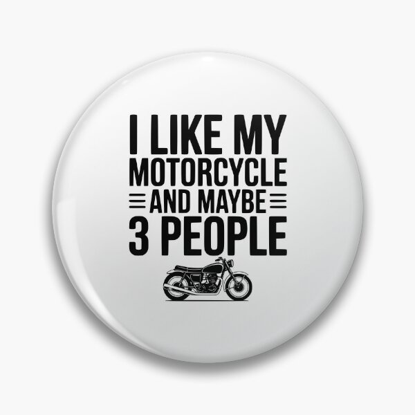 Item preview, I Like My Motorcycle And Maybe 3 People designed and sold by Frank Ring.