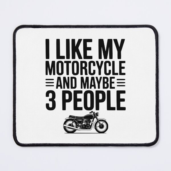 Item preview, I Like My Motorcycle And Maybe 3 People designed and sold by Frank Ring.