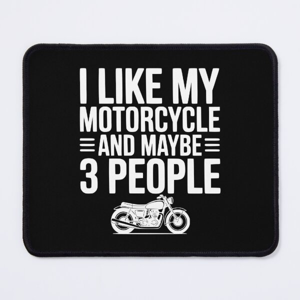 Item preview, I Like My Motorcycle And Maybe 3 People designed and sold by Frank Ring.